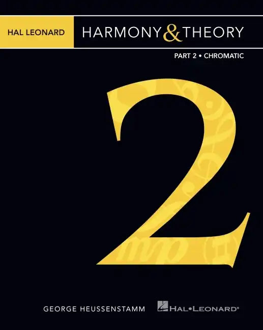 Hal Leonard Harmony & Theory - Part 2: Chromatic - Paperback