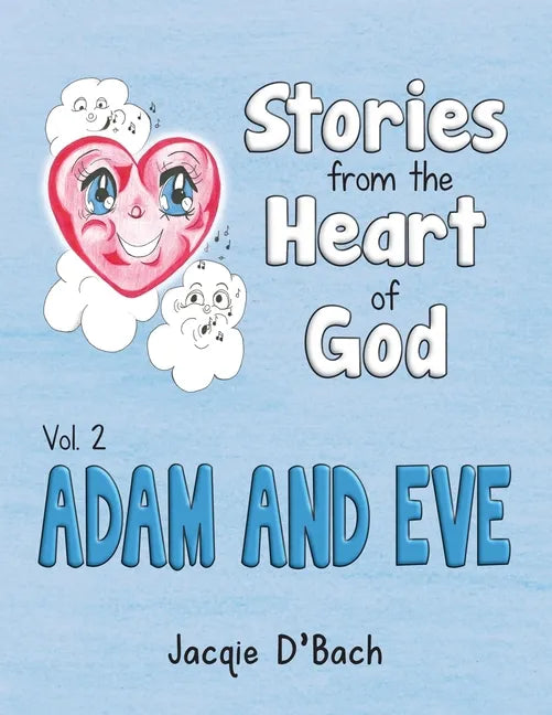 Stories from the Heart of God, Adam and Eve - Paperback