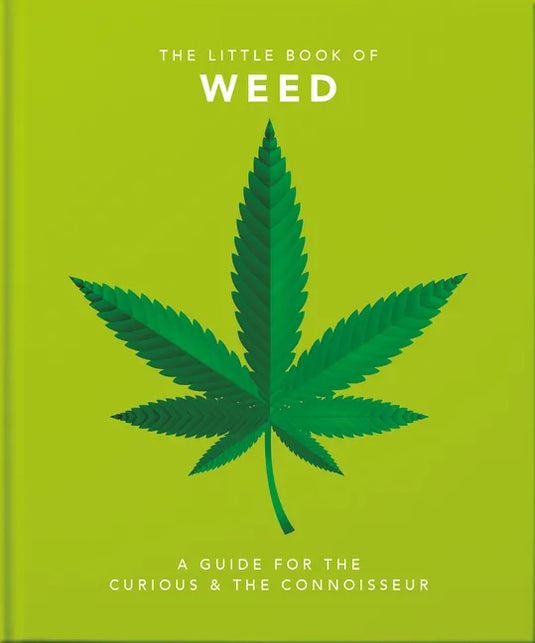 Little Book of Weed: A Guide for the Curious and the Connoisseur - Hardcover
