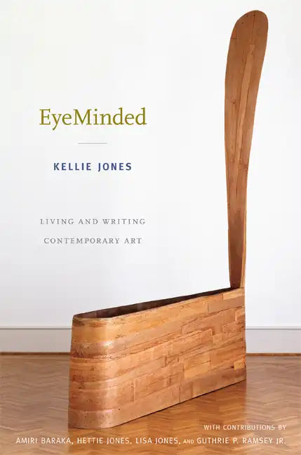 EyeMinded: Living and Writing Contemporary Art - Paperback