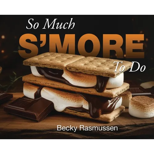 So Much S'more To Do - Hardcover