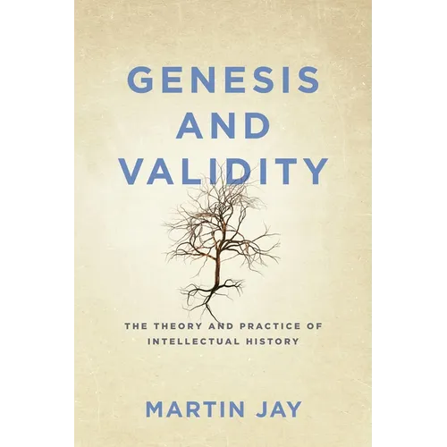 Genesis and Validity: The Theory and Practice of Intellectual History - Hardcover