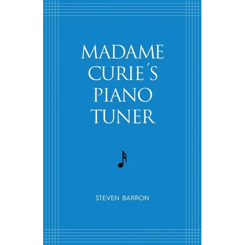 Madame Curie's Piano Tuner - Paperback