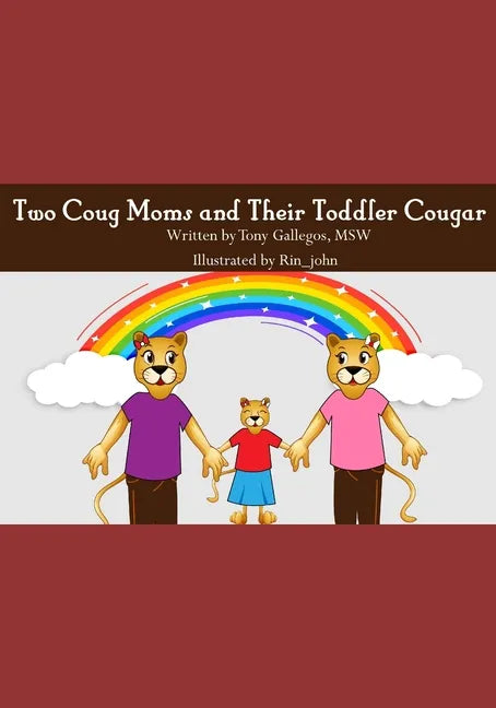 Two Coug Mom's and Their Toddler Cougar - Paperback