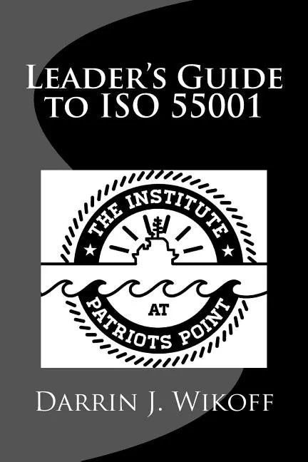 Leader's Guide to ISO 55001: Asset Management System Requirements - Paperback