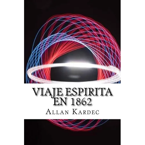Viaje Espirita em 1862 (Spanish) Edition - Paperback
