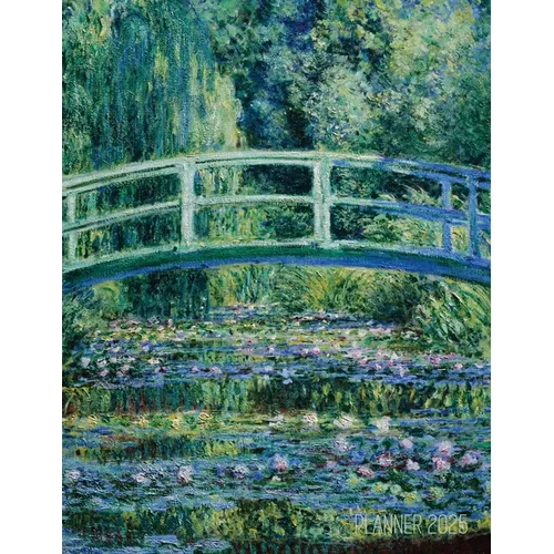 Claude Monet Daily Planner 2025: The Japanese Bridge Painting French Impressionism Art Year Organizer: January-December (12 Months) - Paperback