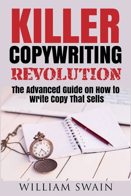 Killer Copywriting Revolution: Master The Art Of Writing Copy That Sells (Two Book Bundle) - Paperback