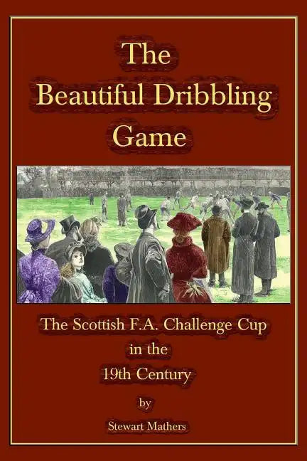 The Beautiful Dribbling Game - Paperback