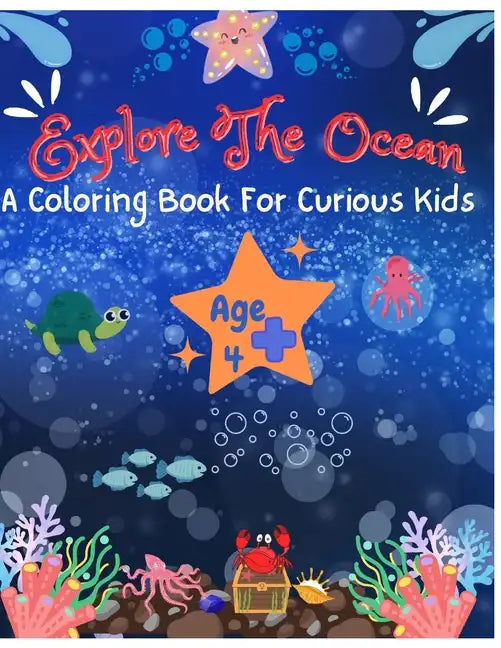 Explore The Ocean: A coloring book for curious kids - Paperback