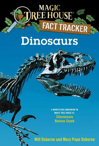 Dinosaurs: A Nonfiction Companion to Magic Tree House #1: Dinosaurs Before Dark - Paperback