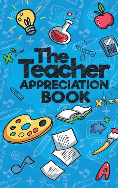 The Teacher Appreciation Books - Paperback