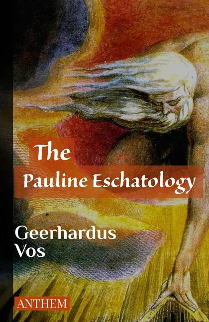 The Pauline Eschatology - Paperback