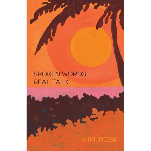 Spoken Words, Real Talk - Paperback