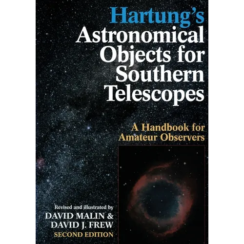 Hartung's Astronomical Objects For Southern Telescopes - Paperback