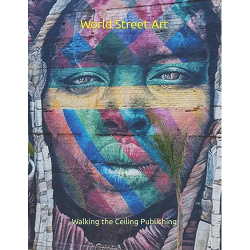 World Street Art - Paperback