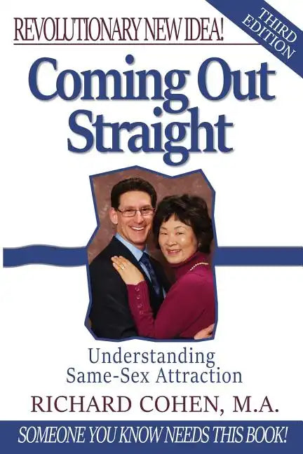 Coming Out Straight: Understanding Same-Sex Attraction - Paperback