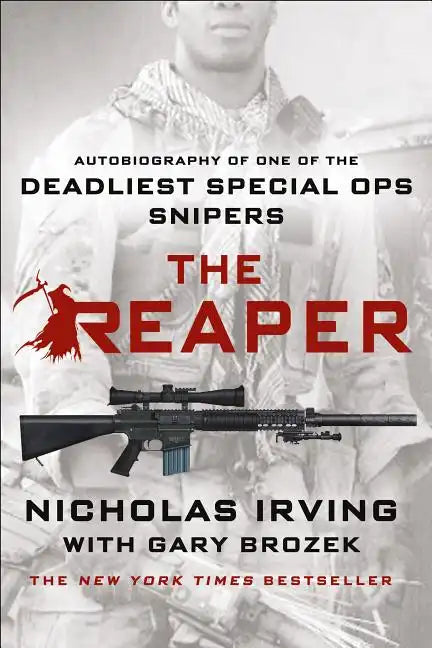 The Reaper: Autobiography of One of the Deadliest Special Ops Snipers - Paperback