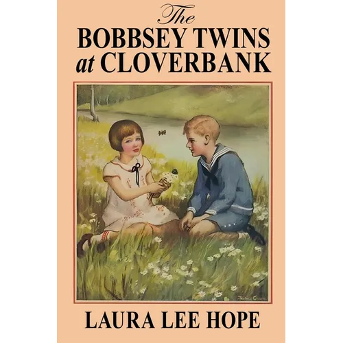 The Bobbsey Twins at Cloverbank - Paperback
