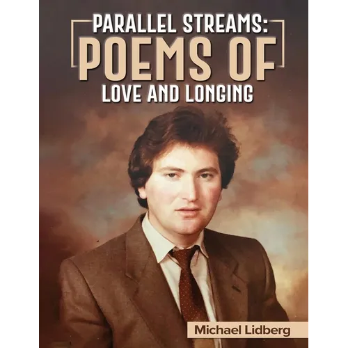 Parallel Streams: Poems of Love and Longing - Paperback