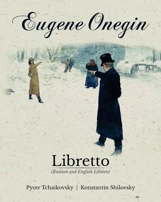 Eugene Onegin Libretto (Russian and English Edition) - Paperback