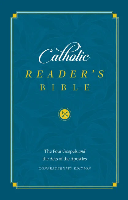 The Catholic Reader's Bible: The Gospels - Hardcover