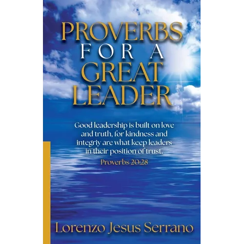 Proverbs For A Great Leader - Paperback