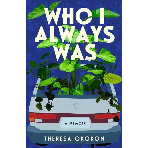 Who I Always Was: A Memoir - Hardcover