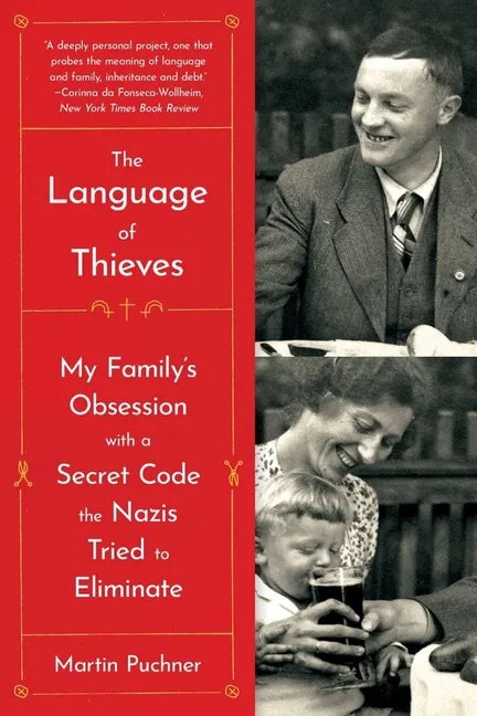 The Language of Thieves: My Family's Obsession with a Secret Code the Nazis Tried to Eliminate - Paperback