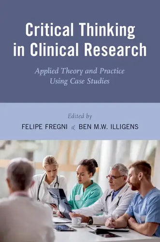 Critical Thinking in Clinical Research: Applied Theory and Practice Using Case Studies - Paperback
