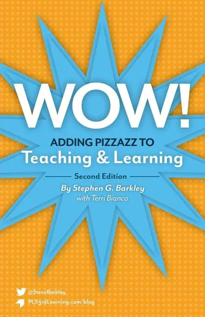 Wow! Adding Pizzazz to Teaching and Learning, Second Edition - Paperback