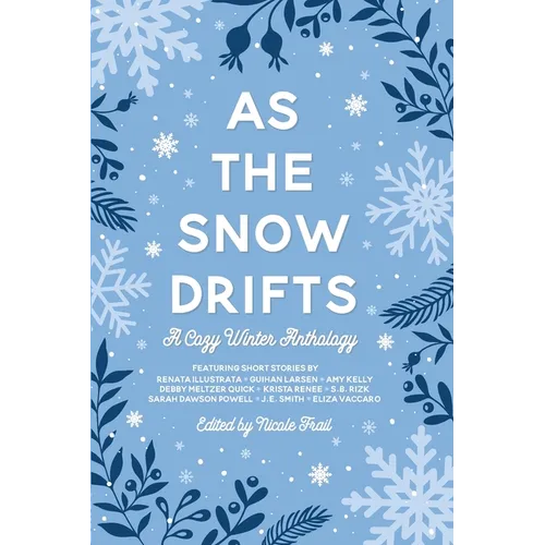 As the Snow Drifts: A Cozy Winter Anthology - Paperback