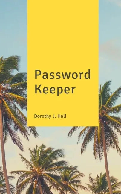 Password Keeper: Keep your usernames, passwords, social info, web addresses and security questions in one. So easy & organized - Paperback