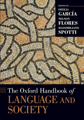 The Oxford Handbook of Language and Society - Paperback