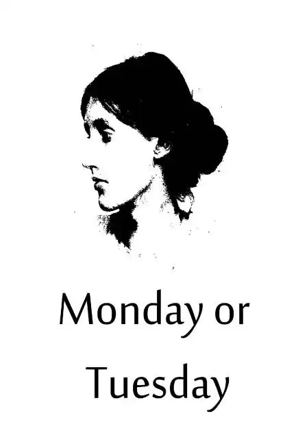 Monday or Tuesday - Paperback
