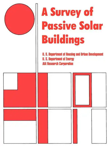 A Survey of Passive Solar Buildings - Paperback