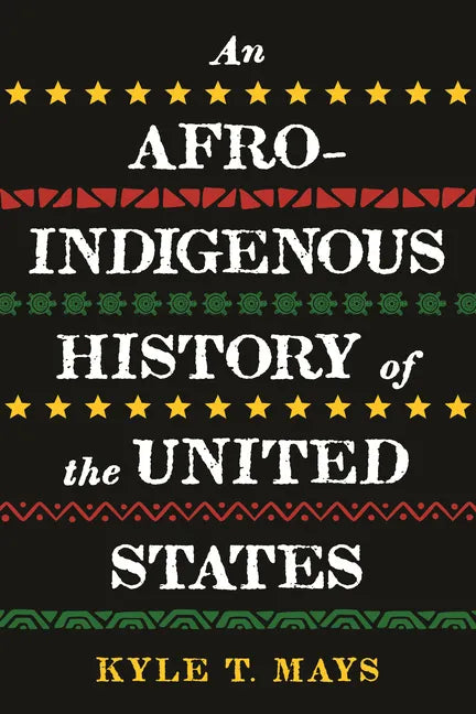 An Afro-Indigenous History of the United States - Paperback