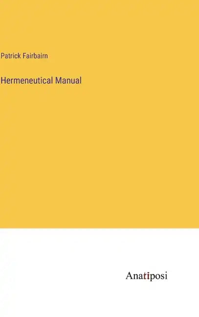 Hermeneutical Manual - Hardcover