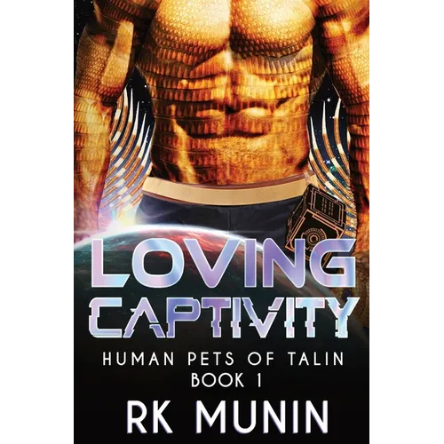 Loving Captivity - Paperback
