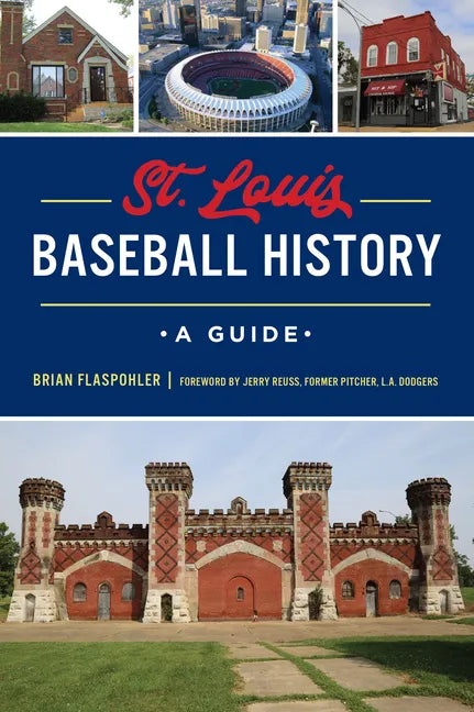 St. Louis Baseball History: A Guide - Paperback