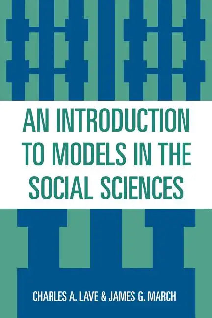 An Introduction to Models in the Social Sciences - Paperback