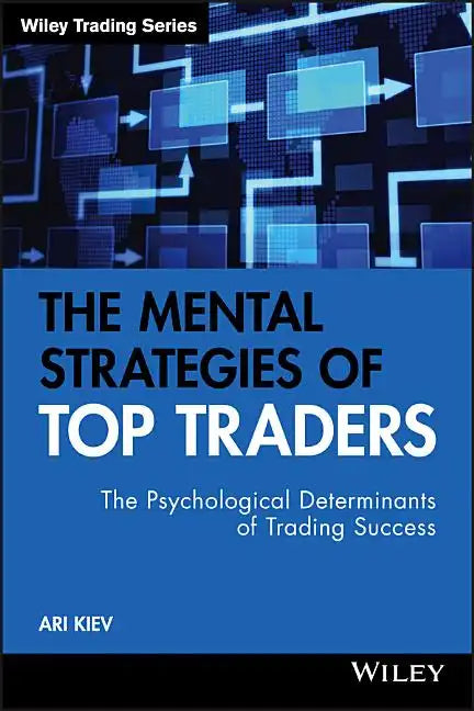 The Mental Strategies of Top Traders - Hardcover