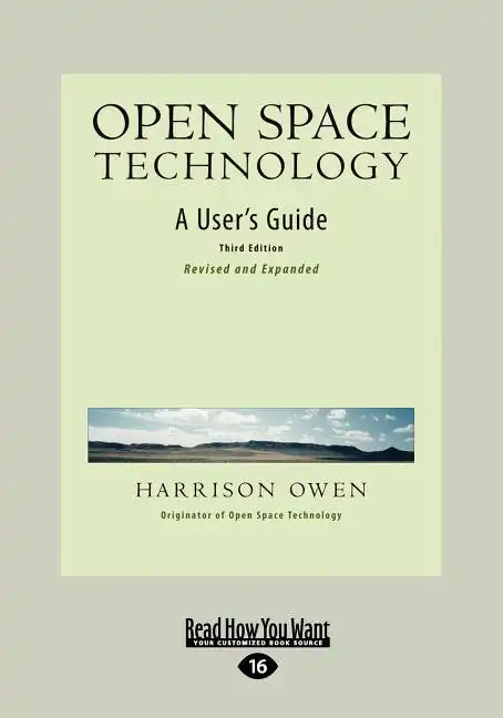 Open Space Technology: A User's Guide (Easyread Large Edition) - Paperback