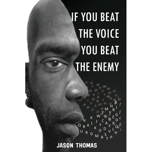 If you beat the voice, you beat the Enemy! - Paperback