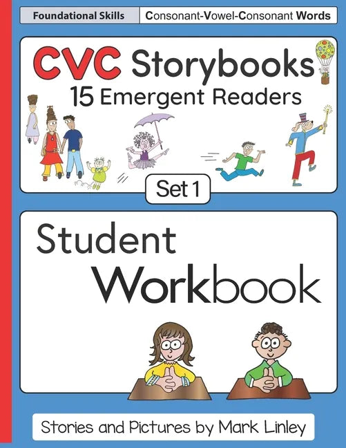 CVC Storybooks SET 1 Student Workbook: 15 Emergent Readers with Spelling Practice - Paperback