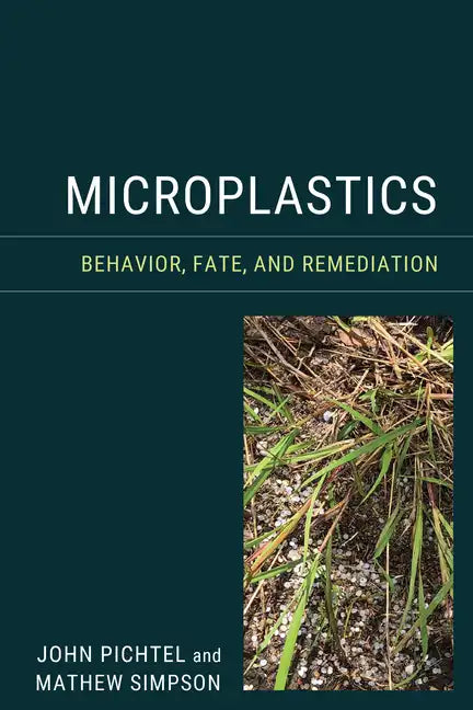 Microplastics: Behavior, Fate, and Remediation - Paperback