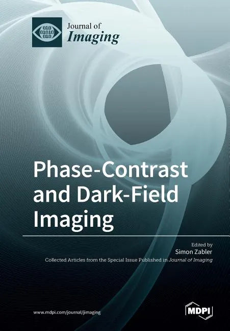 Phase-Contrast and Dark-Field Imaging - Paperback