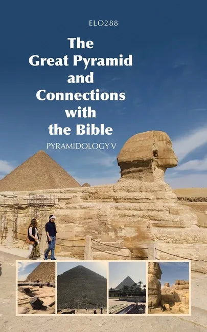 The Great Pyramid and Connections with the Bible: Pyramidology V - Paperback