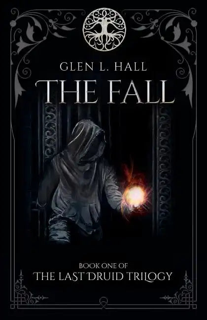 The Fall: Book One of the Last Druid Trilogy - Paperback