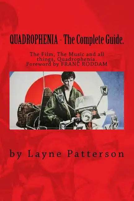 QUADROPHENIA - The Complete Guide. - Paperback